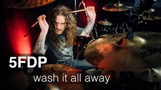 FIVE FINGER DEATH PUNCH - WASH IT ALL AWAY - DRUM COVER