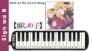 Oshi no Ko - Sign wa B Melodica/Pianika Tutorial