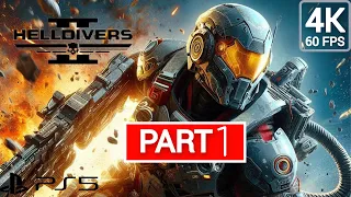 HELLDIVERS 2 PS5 Gameplay Walkthrough [4K 60FPS] - FULL GAME PART 1 - No Commentary