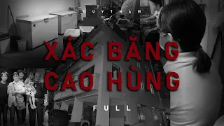 Xác Băng Cao Hùng - FULL | Người cha mất tích 99 ngày và sự thật trong một gia đình !