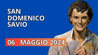 PREGHIERA POTENTE A DOMENICO SAVIO 6 MAGGIO 2024