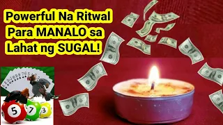 Powerful Na Ritwal Para MANALO sa Lahat ng SUGAL | Mabisang Pampaswerte sa SUGAL!