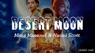 Mena Massoud, Naomi Scott - Desert Moon (Lyrics) (From Aladdin)