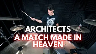 Architects - A Match Made In Heaven | Drum Cover