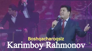 Karimboy Rahmonov Boshqacharoqsiz