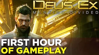 Deus Ex: Mankind Divided - First Hour of GAMEPLAY