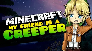 Saying Goodbye to "My Friend is a Creeper" - Minecraft Roleplay