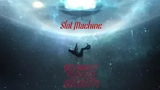 Slot Machine - Know Your Enemy [Official Music Video]
