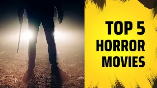 The Top 5 Horror Movies That Will Give You Nightmares | Must-Watch Films