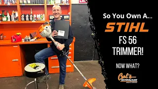 So You Own A.... Stihl FS 56 Trimmer