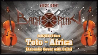 Toto - Africa - Back To Orion Acoustic Cover with Cello feat. Gabriele Montanari & Sara