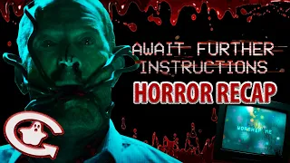 AWAIT FURTHER INSTRUCTIONS | Horror Recaps | Ep. 16