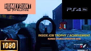 Homefront The Revolution - Ruined Church Operation Base | Inside Job Trophy / Achievement | PS4 Pro