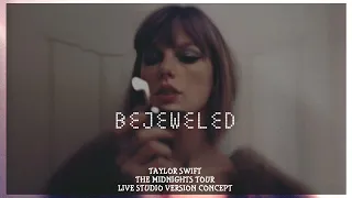 Taylor Swift - Bejeweled (Midnights Tour Live Concept Studio Version)