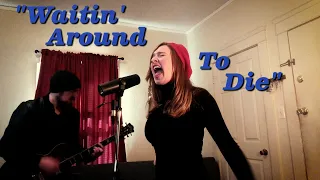 Waitin' Around to Die - Townes Van Zandt [Sharon Little Cover]