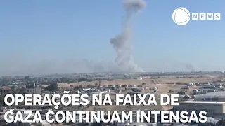 Operações na Faixa de Gaza continuam intensas