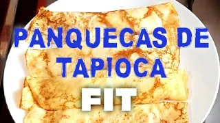 PANQUECAS DE TAPIOCA | RECEITA FIT