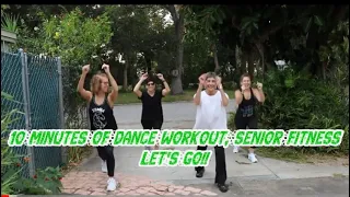 10 minutes of Dance Fitness, Low Impact, More Fun, Senior Fitness, Zumba Gold