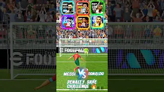 Efootball 24 || Ronaldo 🔥 Vs Messi 😳 penalty save challenge #efootball #pes2021 #football #shorts