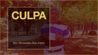 HERNANDES DIAS LOPES - Culpa (DLP 037)
