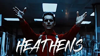 ► La Casa De Papel — Heathens