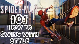 Spider-Man PS4: 101 - How to Web-Swing With STYLE!!! Traversal Tips & Tricks!!!