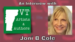 Vermont Artists & Authors: Finding Humor and Truth in Writing with Joni B. Cole