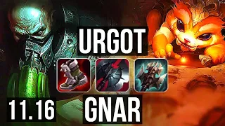 URGOT vs GNAR (TOP) | 13/1/7, 1100+ games, Legendary | EUW Grandmaster | v11.16