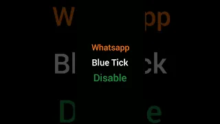 How to disable WhatsApp blue tick