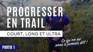 [PARTIE 1] AUX FRONTIERES ! Progresser en trail (court, long et ultra)