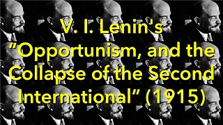 "Opportunism and the Collapse of the Second International" (1915) by V. I. Lenin. Marxist #Audiobook