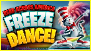Read Across America Freeze Dance | Brain Break | Just Dance for Kids | GoNoodle Inspired | Dr. Seuss