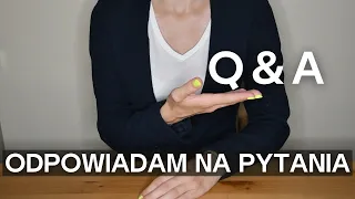 Krótkie Q&A z moimi odpowiedziami na kilka pytań 😏