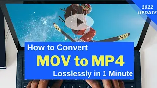 How to Convert MOV to MP4 in 3 Steps without Losing Quality