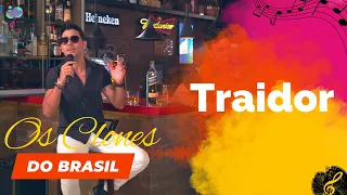 Traidor - Os Clones do Brasil (DVD Um Brinde A Mais) - Clipe