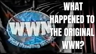 What Happened To The Original WWN?