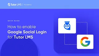 How To Enable Google Social Login For Tutor LMS