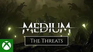 The Medium - The Threats Trailer