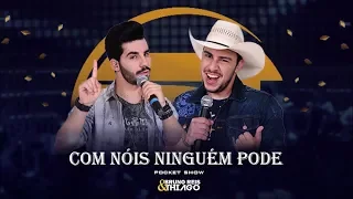 Bruno Reis e Thiago - Com Nóis Ninguém Pode (Pocket Show)