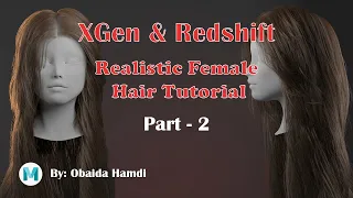LEO Production Studio - Realistic Female Hair Tutorial with XGen & Redshift -Part02