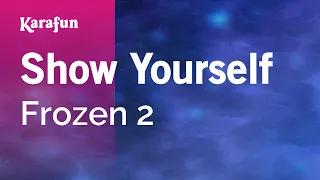 Show Yourself - Frozen 2 | Karaoke Version | KaraFun