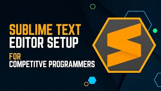 Sublime Text Editor Setup For Competitive Programmers