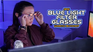 Blue Light Filter Glasses- Are They Worth Buying?