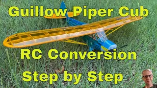Guillow Piper Cub RC Conversion Step by Step