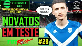 EFOOTBALL 24 - MASTER LEAGUE NO LENDA ADAPTADA ep 28 - A ESTREIA DOS NOVATOS NA PRÉ TEMPORADA.