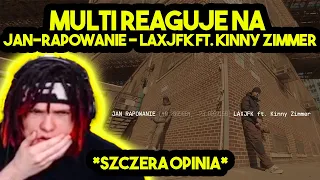 MULTI reaguje na JAN-RAPOWANIE - LAXJFK ft. KINNY ZIMMER *szczera opinia*