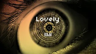 X&M - Lovely (JONY, Hammali & Navai, Andro, Elman, Misha Marvin type beat)
