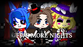 Five More Nights ~ GLMV (FNAF Gacha FNaF!) [FNaF 2]