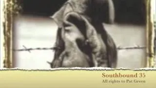 Southbound 35-Studio Version. All rights to Pat Green
