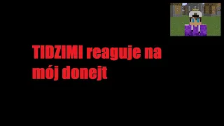 TIDZIMI reaguje na mój donejt